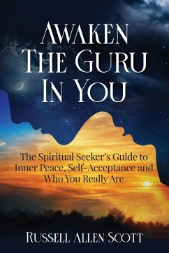 Awaken the Guru in You - Scott, Russell Allen