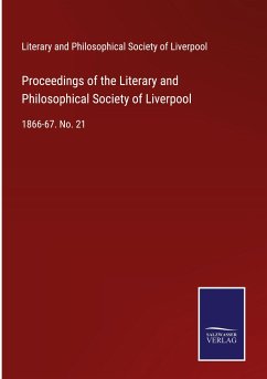 Proceedings of the Literary and Philosophical Society of Liverpool - Literary and Philosophical Society of Liverpool