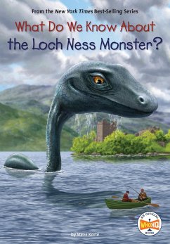What Do We Know About the Loch Ness Monster? (eBook, ePUB) - Korté, Steve; Who Hq