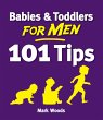 Babies and Toddlers for Men [101 Tips]... - Bild 1