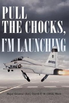 Pull the Chocks, I'm Launching - E. B. (Deb) Ward, David