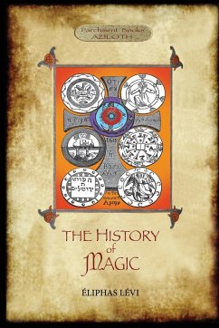 The History of Magic - Lévi, Éliphas