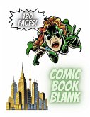 Blank Comic Book. A large format comic book journal for kids and adults with a variety of templates.