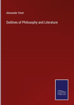 Outlines of Philosophy and Literature - Vinet, Alexander