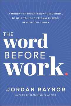 The Word Before Work (eBook, ePUB) - Raynor, Jordan