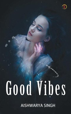 Good Vibes - Singh, Aishwarya