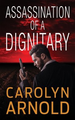 Assassination of a Dignitary - Arnold, Carolyn