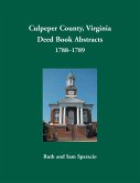 Culpeper County, Virginia Deed Book Abstracts 1788-1789