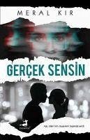 Gercek Sensin - Kir, Meral