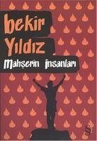 Mahserin Insanlari - Yildiz, Bekir