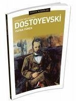 Yufka Yürek - Mihaylovic Dostoyevski, Fyodor