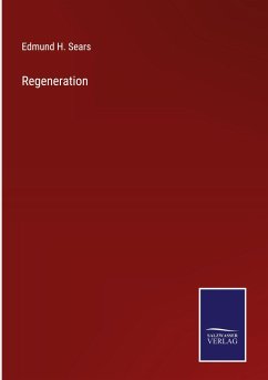 Regeneration - Sears, Edmund H.
