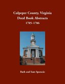 Culpeper County, Virginia Deed Book Abstracts, 1785-1786