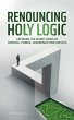 Renouncing Holy Logic - Bild 1