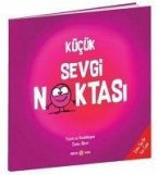 Kücük Sevgi Noktasi