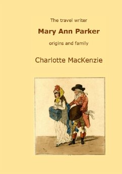 The travel writer Mary Ann Parker - MacKenzie, Charlotte