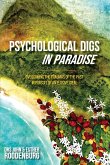 Psychological Digs In Paradise
