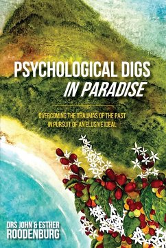 Psychological Digs In Paradise - Roodenburg, John; Roodenburg, Esther