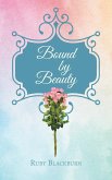Bound By Beauty