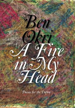 A Fire in My Head (eBook, ePUB) - Okri, Ben