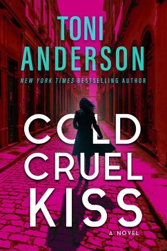 Cold Cruel Kiss (Cold Justice - The Negotiators, #4) (eBook, ePUB) - Anderson, Toni