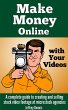 Make Money Online With Your Videos: A... - Bild 1