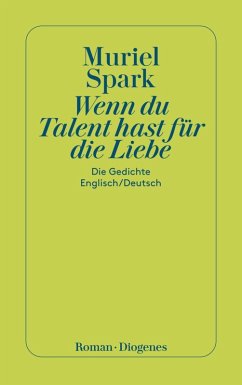 Wenn du Talent hast zur Liebe (eBook, ePUB) - Spark, Muriel