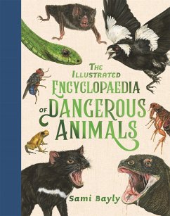 The Illustrated Encyclopaedia of Dangerous Animals (eBook, ePUB) - Bayly, Sami