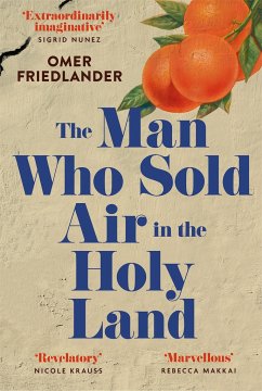 The Man Who Sold Air in the Holy Land - Friedlander, Omer