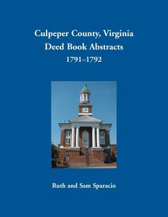 Culpeper County, Virginia Deed Book Abstracts 1791-1792 - Sparacio, Ruth