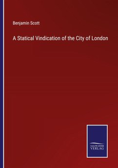 A Statical Vindication of the City of London - Scott, Benjamin