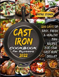 C¿ST IRON COOKBOOK FOR B¿GINN¿RS 2022 - Stoner, Patric