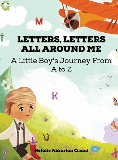 Letters, Letters All Around Me - Abkarian Cimini, Natalie