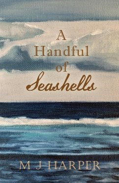 A Handful of Seashells - Harper, M J