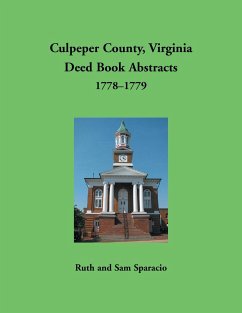 Culpeper County, Virginia Deed Book Abstracts 1778-1779 - Sparacio, Ruth