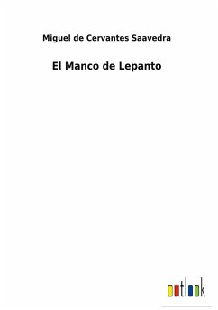 El Manco de Lepanto - Cervantes Saavedra, Miguel de
