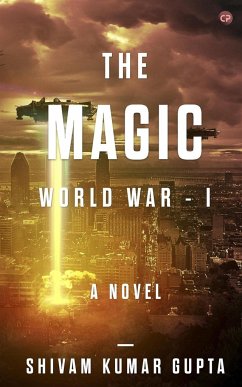 THE MAGIC WORLD WAR - 1 - Gupta, Shivam