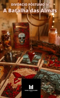 Divórcio Póstumo IV - A batalha das almas (eBook, ePUB) Cover Divórcio Póstumo IV - A batalha das almas (eBook, ePUB)