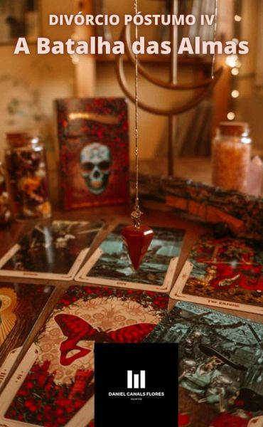 Divórcio Póstumo IV - A batalha das almas (eBook, ePUB) Divórcio Póstumo IV - A batalha das almas (eBook, ePUB)