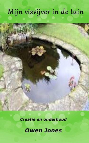 Mijn visvijver in de tuin (Hoe je..., #6) (eBook, ePUB)