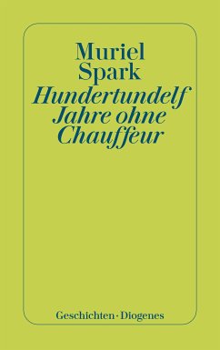 Hundertundelf Jahre ohne Chauffeur (eBook, ePUB) - Spark, Muriel