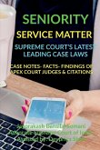SENIORITY- SERVICE MATTER- SUPREME COURT'S LATEST LEADING CASE LAWS