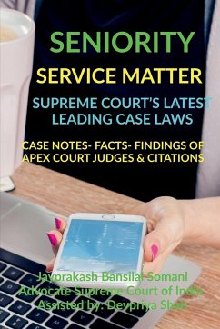 SENIORITY- SERVICE MATTER- SUPREME COURT'S LATEST LEADING CASE LAWS - Bansilal, Jayprakash Somani