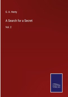 A Search for a Secret - Henty, G. A.