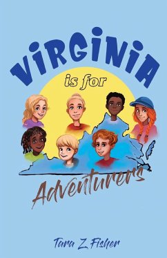 Virginia is for Adventurers - Fisher, Tara Z.