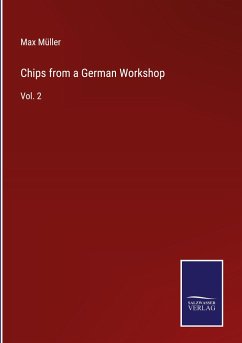 Chips from a German Workshop - Müller, Max