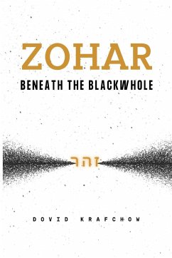 Zohar-Beneath the BlackWhole - Krafchow, Dovid