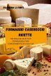 FORMAGGIO CASERECCIO RICETTE - Bild 1