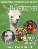Llama Photos and Fun Facts for Kids (Kids Learn With Pictures, #102) (eBook, ePUB)