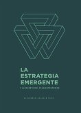 La Estrategia Emergente (1, #1) (eBook, ePUB)